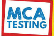 Upcoming MCA Testing