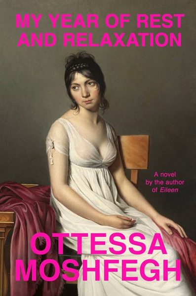 My Year of Rest and Relaxation: Book Review